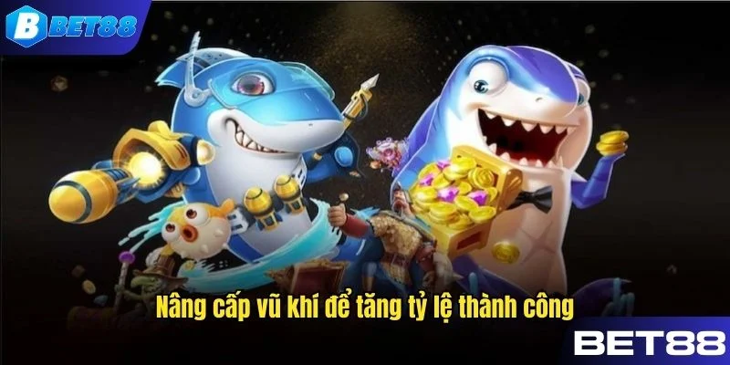 Kinh nghiệm nâng cấp vũ khí để tăng tỷ lệ thành công
