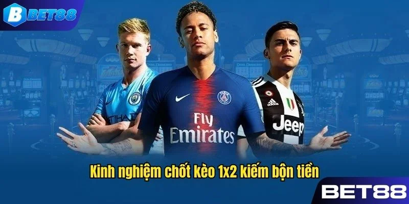 Kinh nghiệm chốt kèo giúp tân binh kiếm bộn tiền